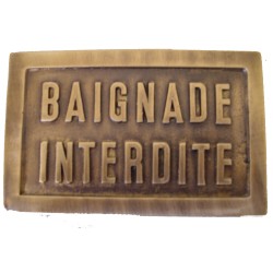 PLAQUE LAITON BAIGNADE INTERDITE